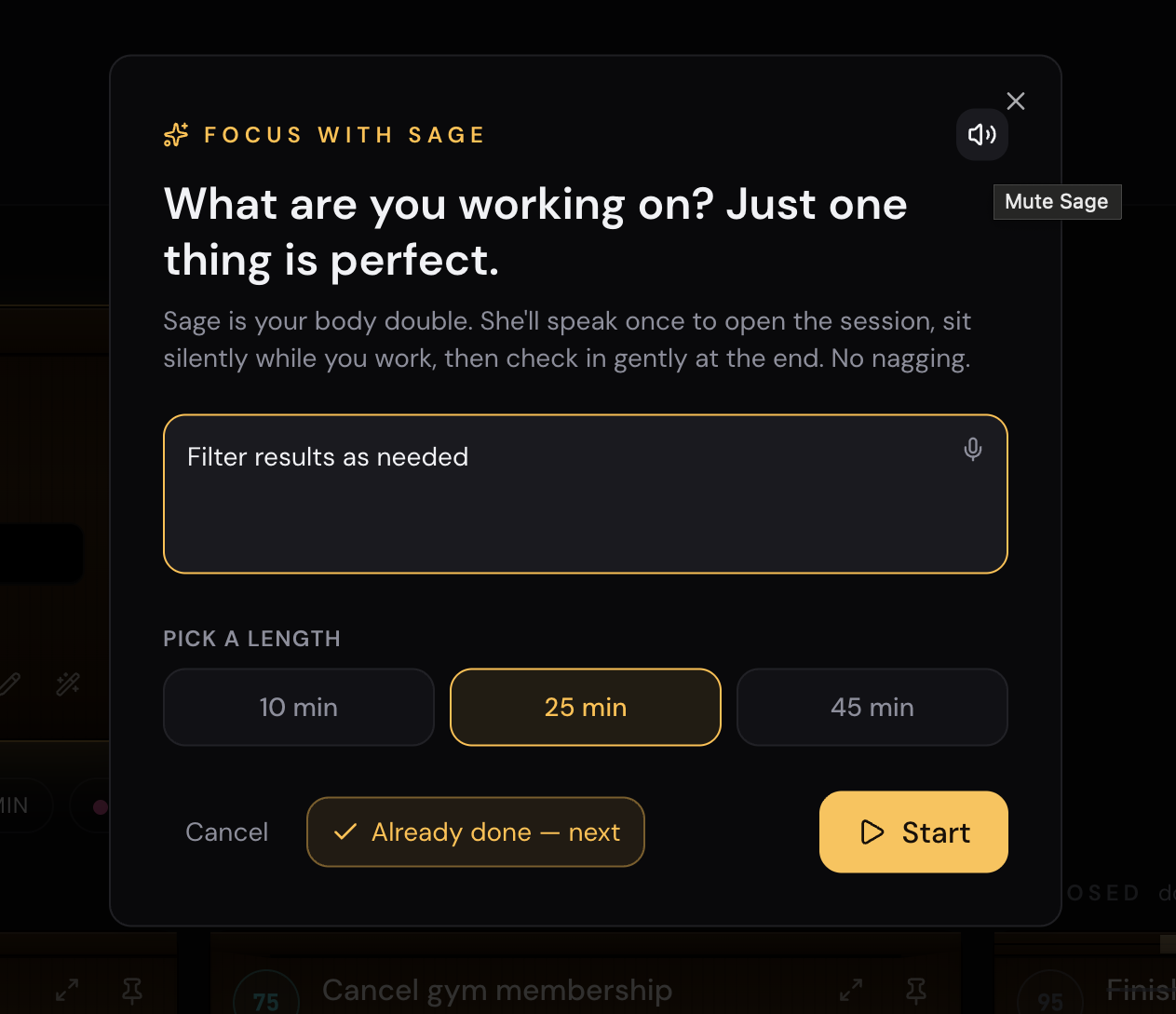 Focus with Sage modal: 'What are you working on? Just one thing is perfect.' with a 25-minute timer selected and Start / Already done — next buttons.